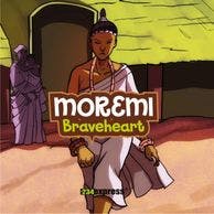 moremi - braveheart