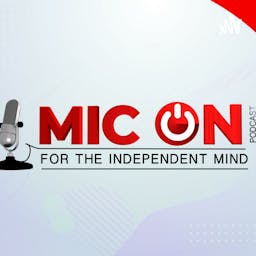 MIC ON PODCAST