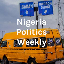 Nigeria Politics Weekly