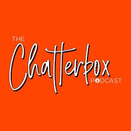 The Chatterbox Podcast