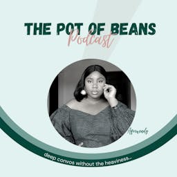 The Pot Of Beans Podcast